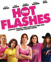 Смотреть Онлайн Приливы / The Hot Flashes [2013]